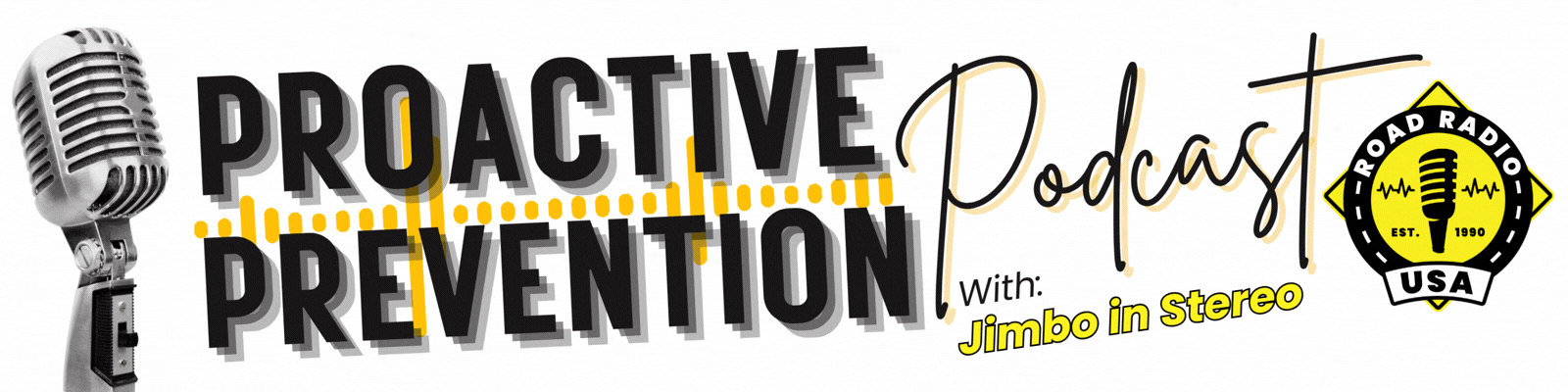 Proactive Prevention Podcast with Jimbo in Stereo